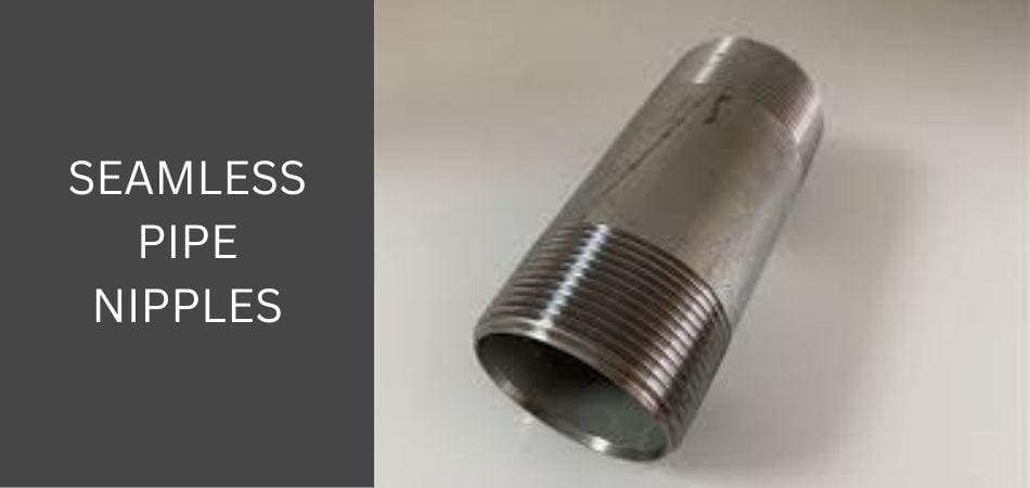 Seamless pipe nipples