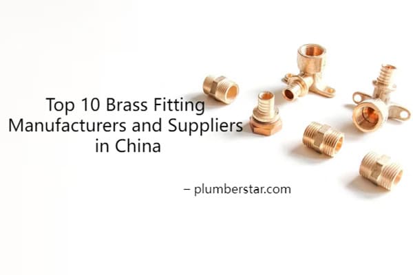 Top 10 Brass Fitting Manufacturers and Suppliers in China